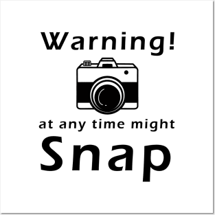 Warning at any time might snap Posters and Art